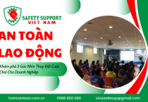An Toàn Lao Động Không Chỉ Là Mũ Bảo Hộ: 3 Góc Nhìn Thay Đổi Cuộc Chơi Cho Doanh Nghiệp